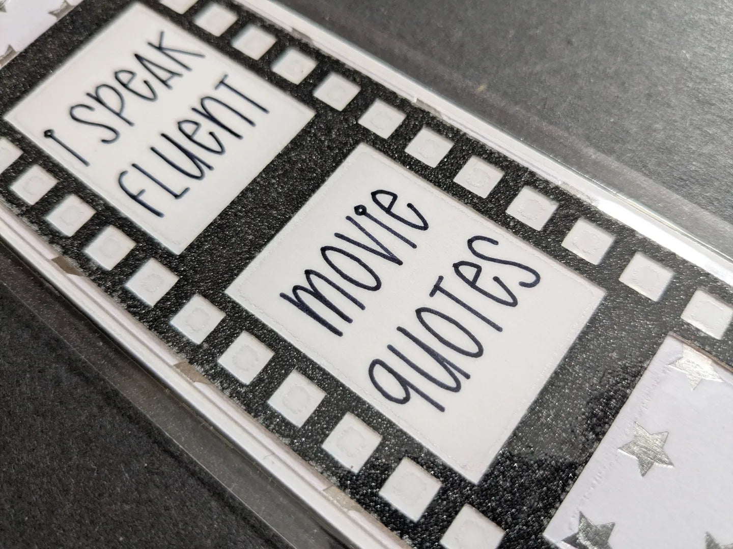 I Speak Fluent Movie Quotes Silver Stars Laminated Bookmark