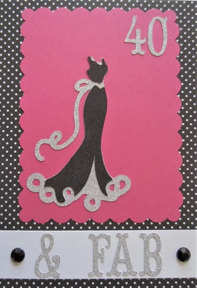 40 & Fab Birthday Card