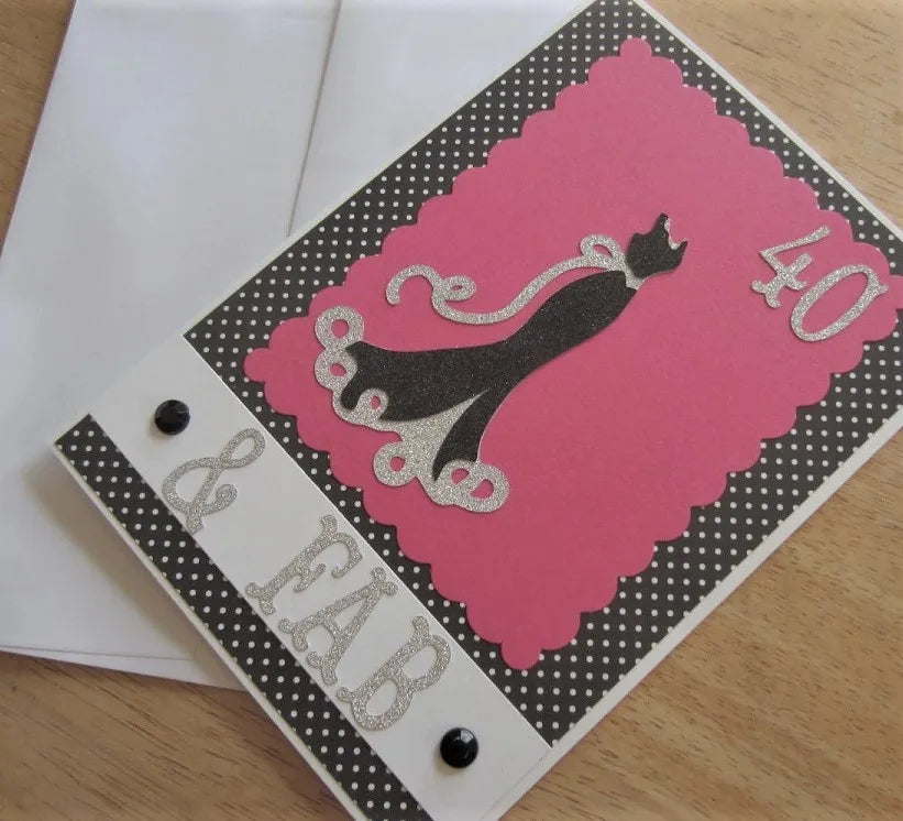 40 & Fab Birthday Card