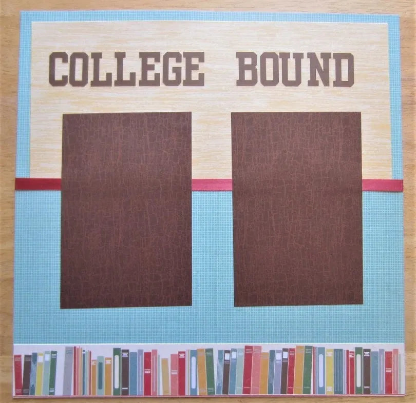 College Bound Scrapbook Pages