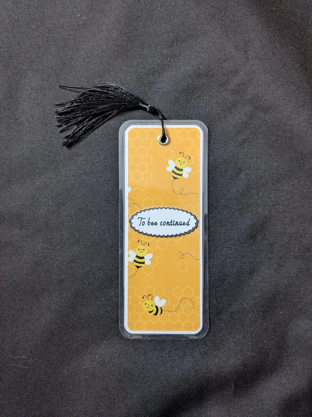 To Bee Continued Bookmark