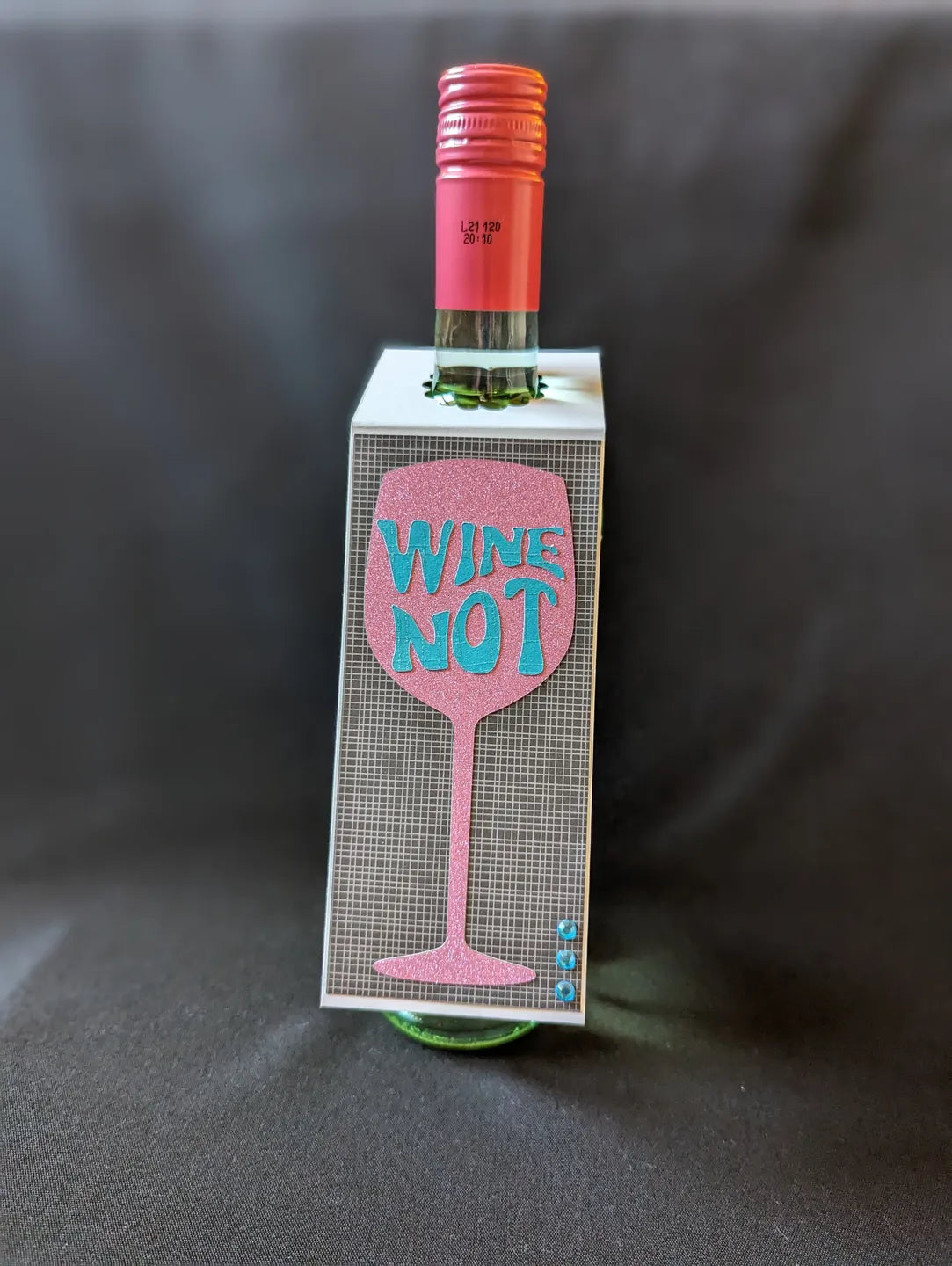 Wine Not Bottle Gift Tag