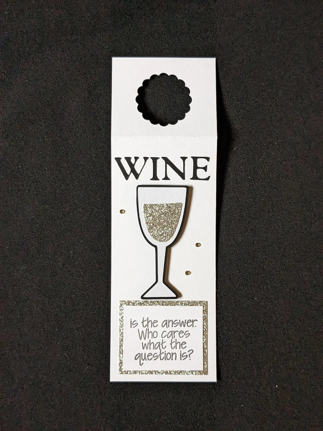 Wine is the Answer Bottle Gift Tag