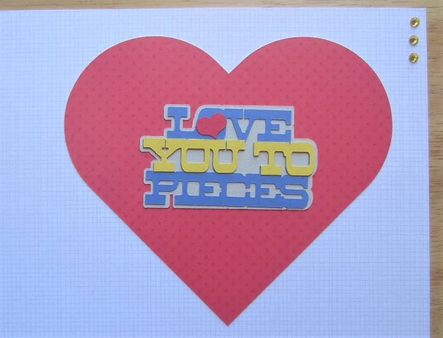 Love You to Pieces Scrapbook Page